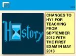 Updates to GCE History AS Units for September 2012 Teaching and May 2013 Exam Launch - slide 1