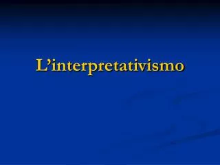 l interpretativismo