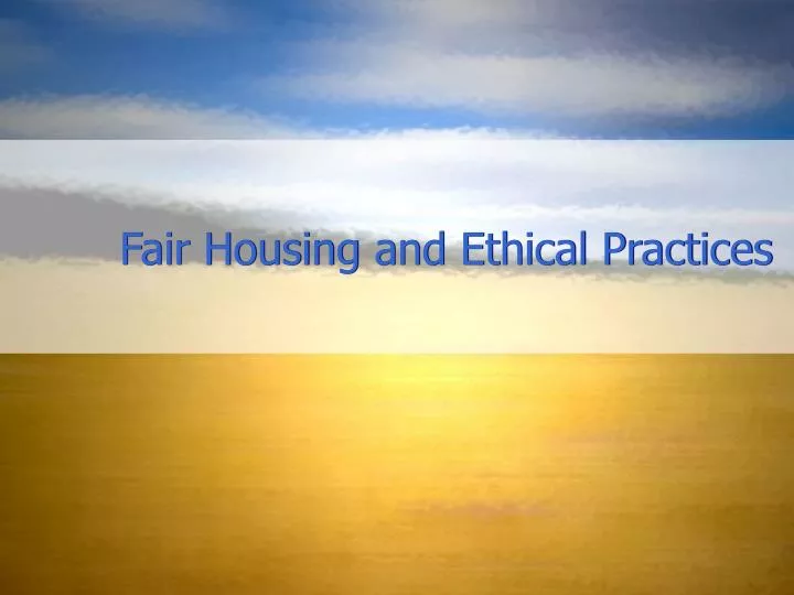 fair housing and ethical practices