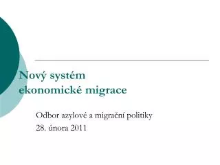 nov syst m ekonomick migrace