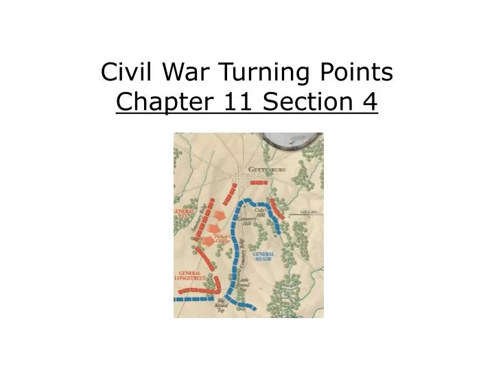 civil war turning points chapter 11 section 4
