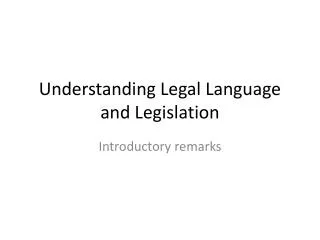 Understanding Legal Language and Legislation