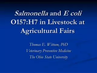 Salmonella and E coli O157:H7 in Livestock at Agricultural Fairs