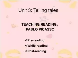 Unit 3: Telling tales
