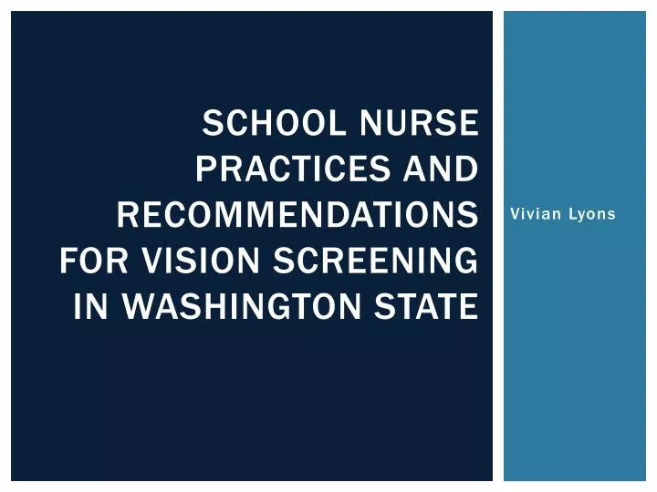 school nurse practices and recommendations for vision screening in washington state