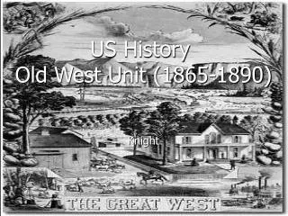 US History Old West Unit (1865-1890)