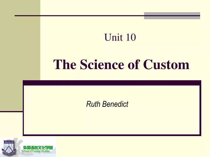 unit 10 the science of custom
