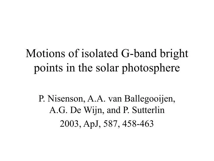 motions of isolated g band bright points in the solar photosphere