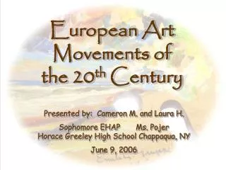 European Art Movements of the 20 th Century
