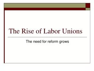 The Rise of Labor Unions