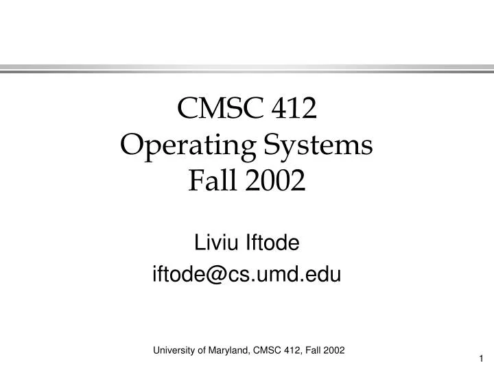 cmsc 412 operating systems fall 2002