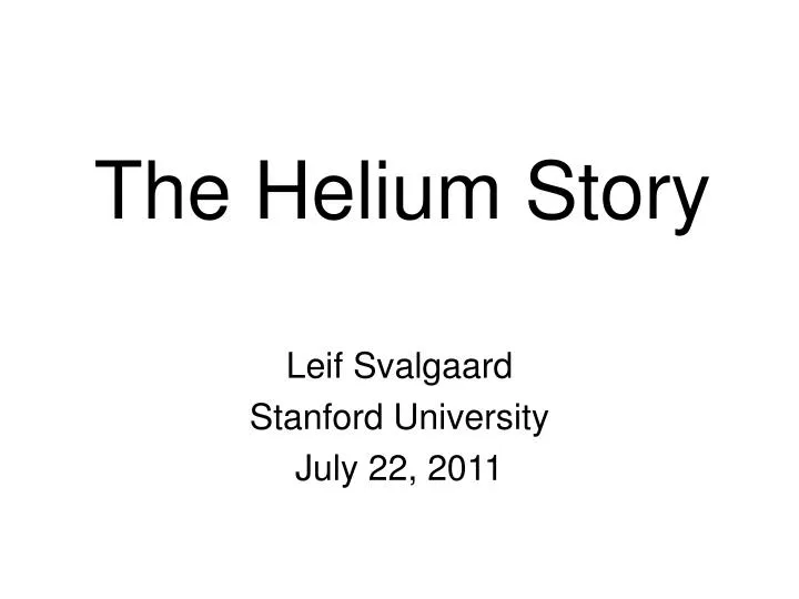 the helium story