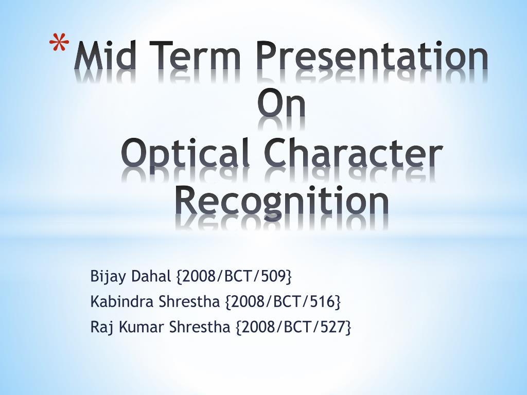 PPT - Mid Term Presentation On Optical Character Recognition PowerPoint ...