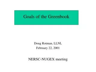 Goals of the Greenbook