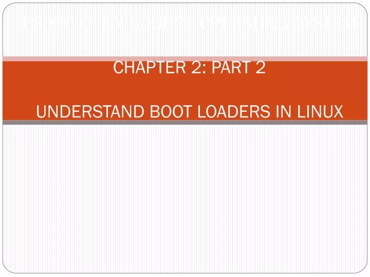 f3036 open source operating system chapter 2 part 2 understand boot loaders in linux
