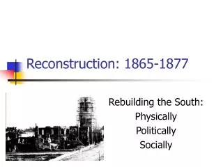 Reconstruction: 1865-1877