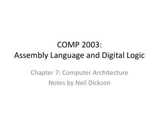 COMP 2003: Assembly Language and Digital Logic
