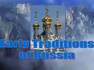 Early Traditions of Russia