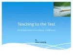 Teaching to the Test