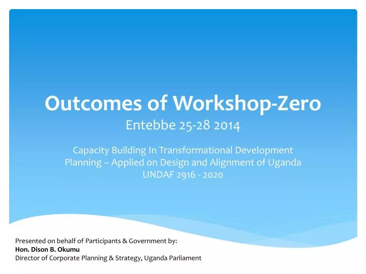 outcomes of workshop zero entebbe 25 28 2014