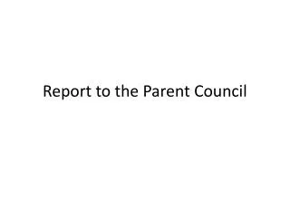 Report to the Parent Council