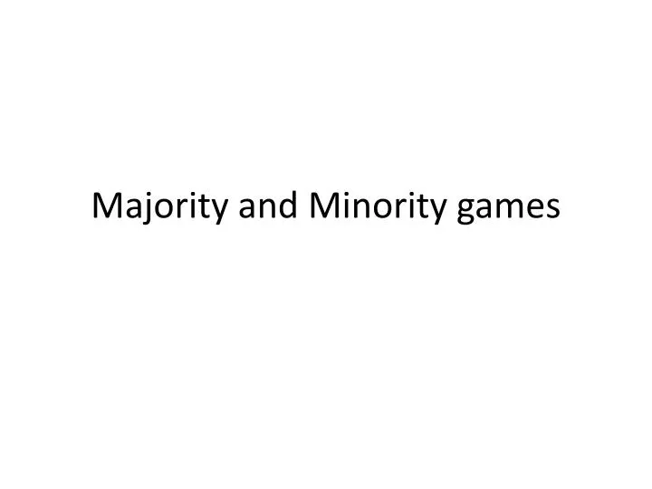 majority and minority games