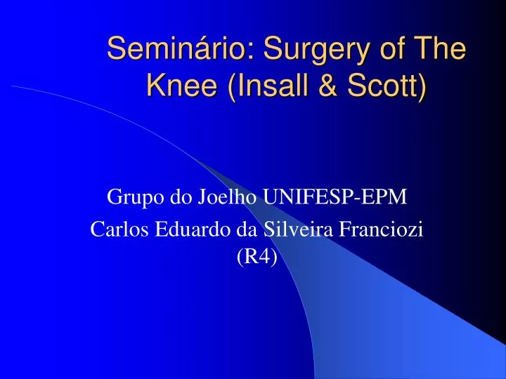 semin rio surgery of the knee insall scott