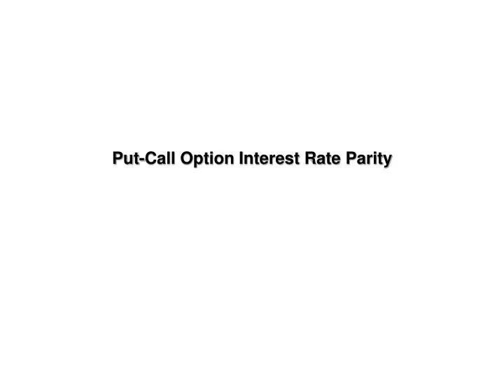 put call option interest rate parity