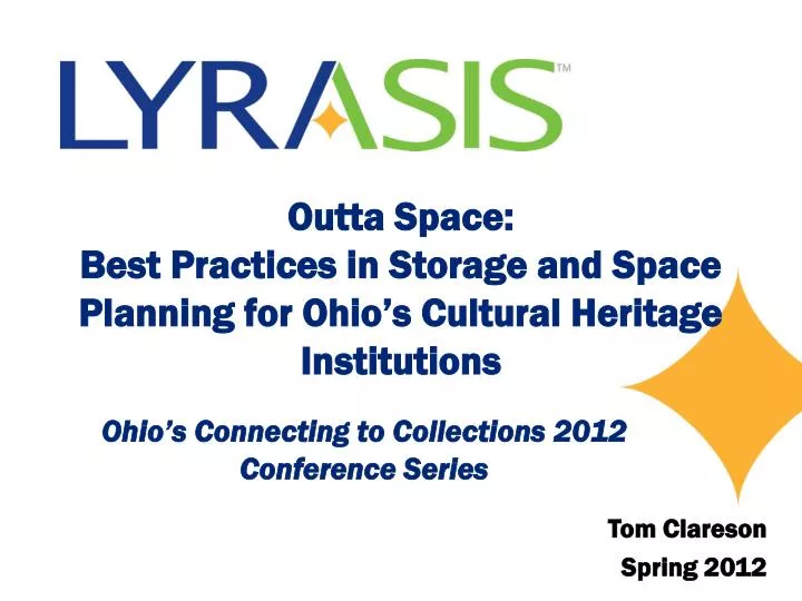 outta space best practices in storage and space planning for ohio s cultural heritage institutions
