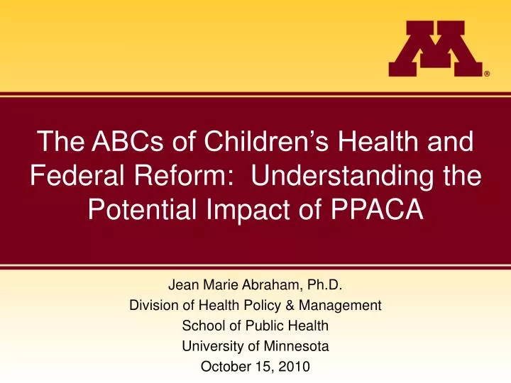 the abcs of children s health and federal reform understanding the potential impact of ppaca