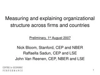 Nick Bloom, Stanford, CEP and NBER Raffaella Sadun, CEP and LSE John Van Reenen, CEP, NBER and LSE