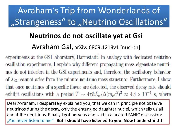 avraham s trip from wonderlands of strangeness to neutrino oscillations