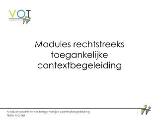 modules rechtstreeks toegankelijke contextbegeleiding