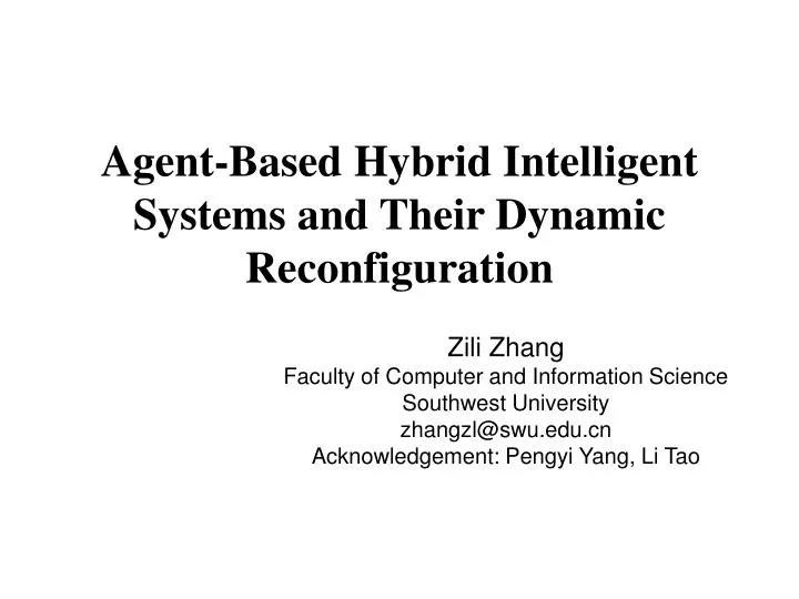 agent based hybrid intelligent systems and their dynamic reconfiguration