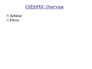 CSE694X: Overview