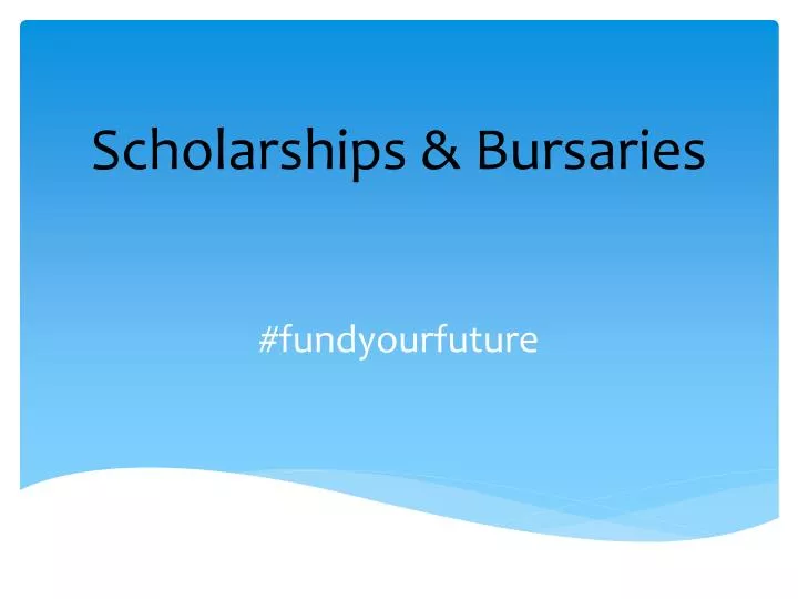 scholarships bursaries