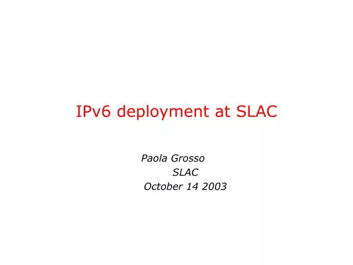 ipv6 deployment at slac