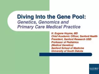 Diving Into the Gene Pool: Genetics, Genomics and Primary Care Medical Practice