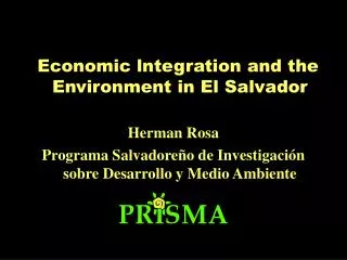 Economic lntegration and the Environment in El Salvador Herman Rosa