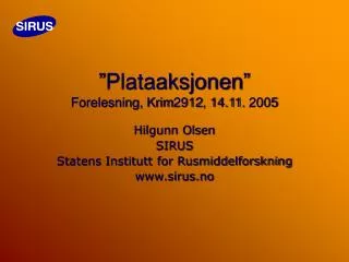 plataaksjonen forelesning krim2912 14 11 2005
