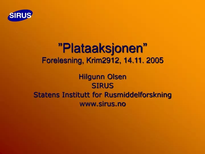 plataaksjonen forelesning krim2912 14 11 2005