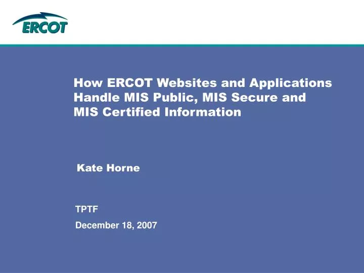 how ercot websites and applications handle mis public mis secure and mis certified information