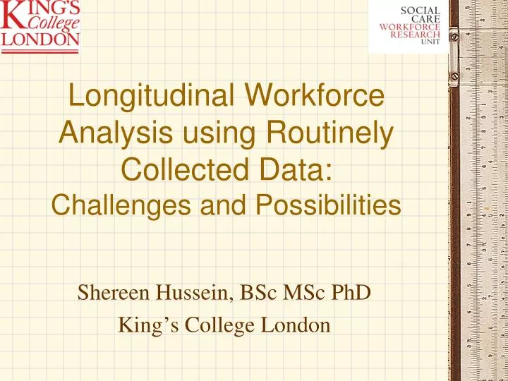 longitudinal workforce analysis using routinely collected data challenges and possibilities