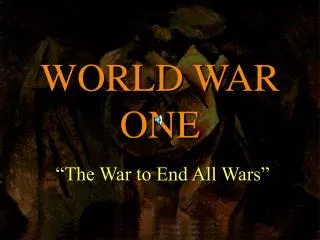 WORLD WAR ONE
