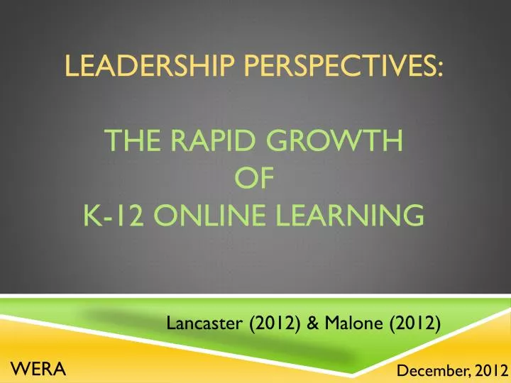 leadership perspectives the rapid growth of k 12 online learning