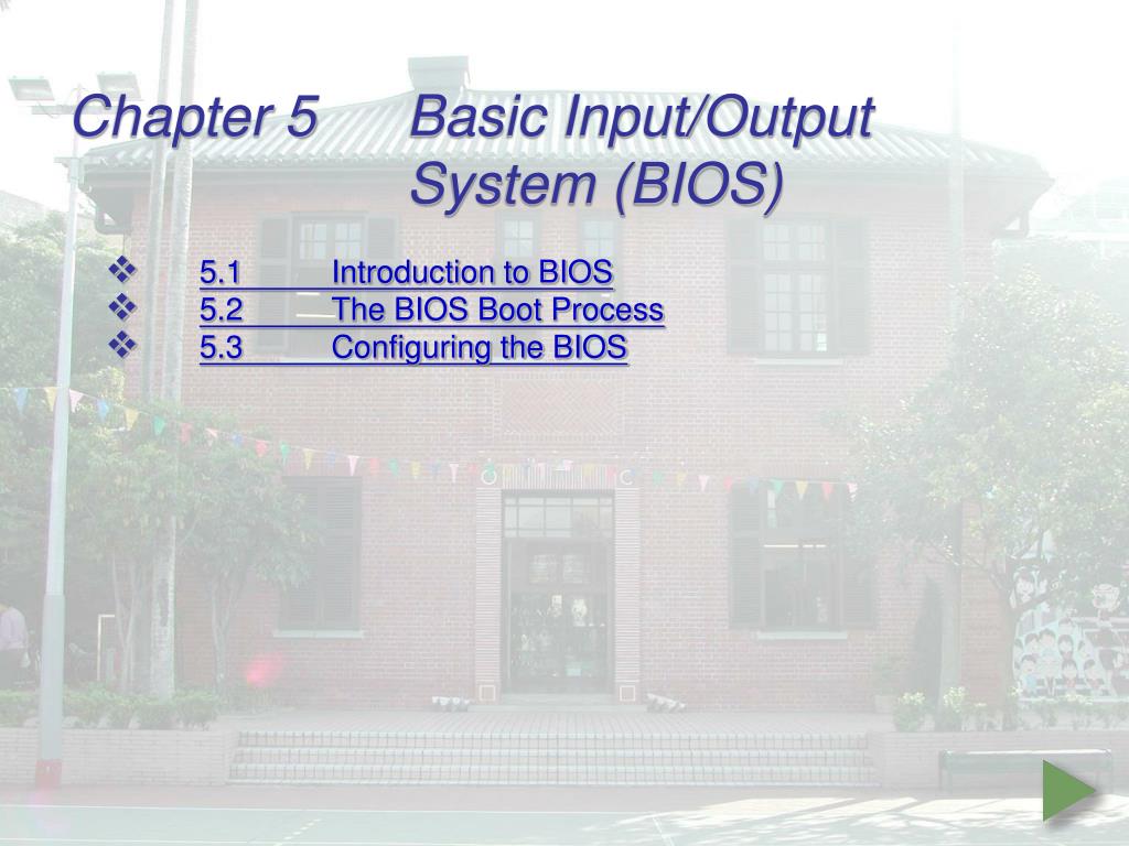 PPT - Chapter 5 Basic Input/Output System (BIOS) PowerPoint ...