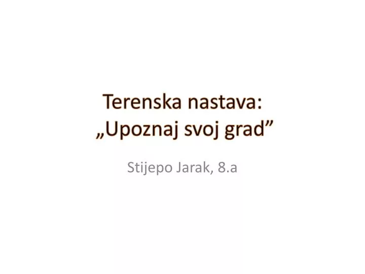 terenska nastava upoznaj svoj grad