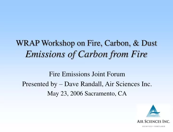 wrap workshop on fire carbon dust emissions of carbon from fire