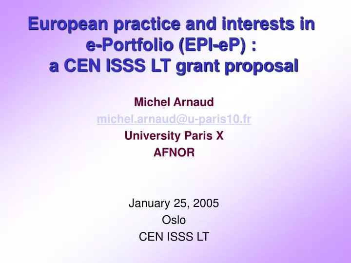 european practice and interests in e portfolio epi ep a cen isss lt grant proposal