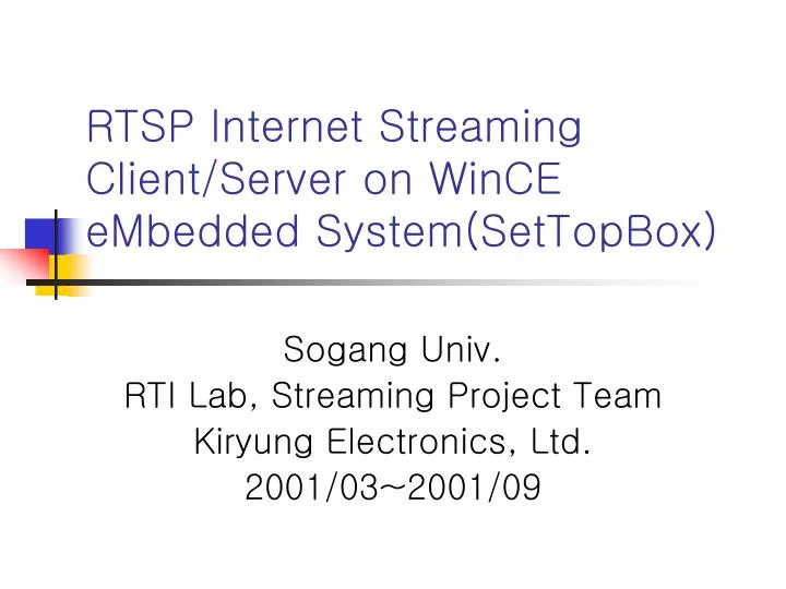 rtsp internet streaming client server on wince embedded system settopbox